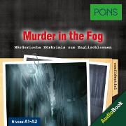 PONS Hörkrimi Englisch: Murder in the Fog