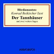 Konrad Beikircher liest 'Der Tannhäuser' und zwei weitere Sagen