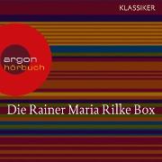 Rainer Maria Rilke - Duineser Elegien / Geschichten vom lieben Gott / Meistererzählungen / Die schönsten Gedichte / Sonette an Orpheus