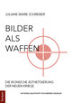 Bilder als Waffen