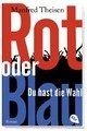 Rot oder Blau - Du hast die Wahl