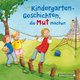 Kindergarten-Geschichten, die Mut machen