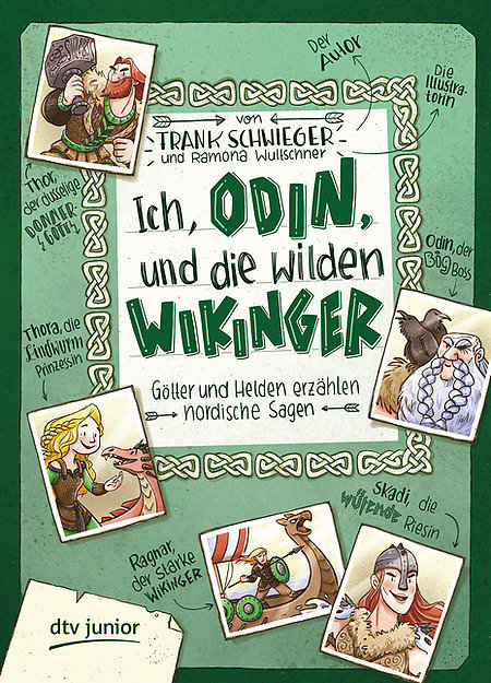 Ich, Odin, und die wilden Wikinger Götter und Helden erzählen nordische Sagen