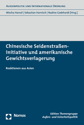 Chinesische Seidenstraßeninitiative und amerikanische Gewichtsverlagerung