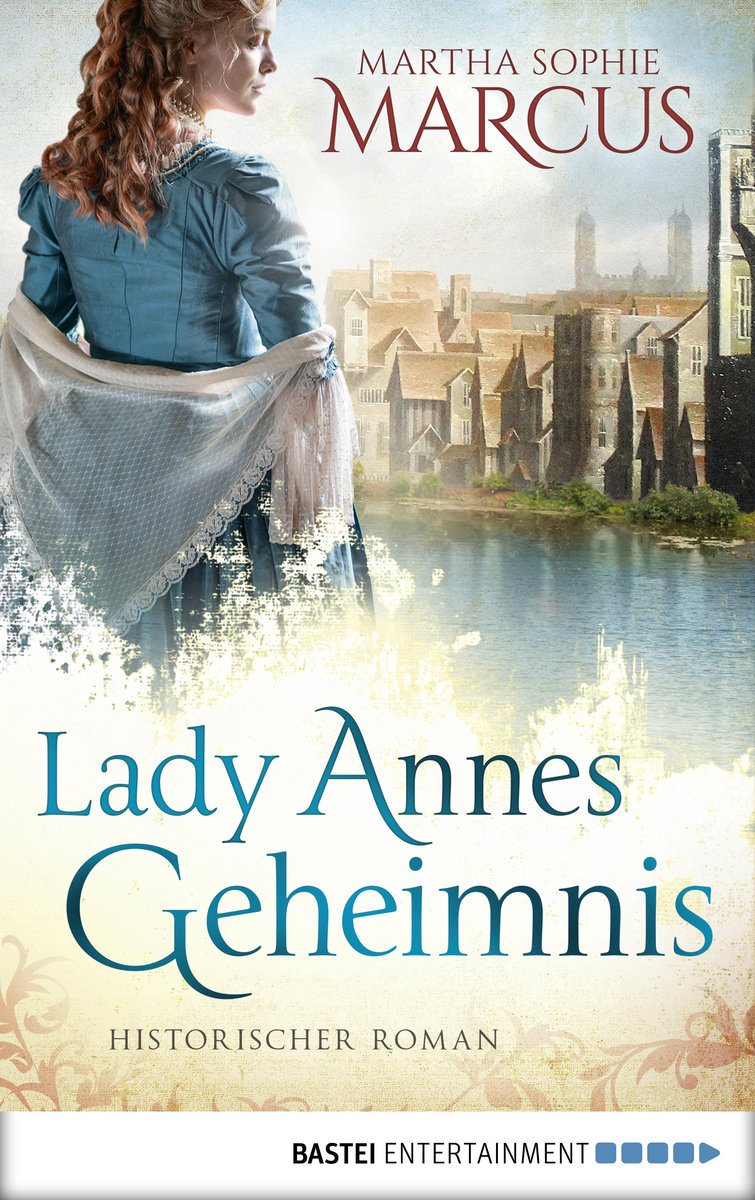 Lady Annes Geheimnis