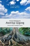 Innere Kraft durch Atemtyp Qigong