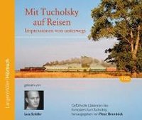 Mit Tucholsky auf Reisen