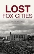 Lost Fox Cities