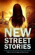 New Street Stories - An Anthology of New Writing by New Street Authors