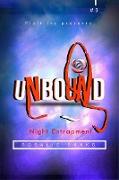 Unbound #3: Night Entrapment