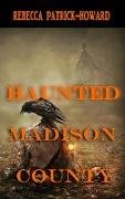 Haunted Madison County (Haunted Kentucky, #3)