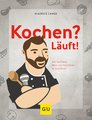 Kochen? Läuft!