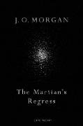 The Martian's Regress