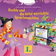 Huckla und die total verrückte Sprachmaschine