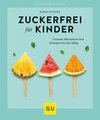 Zuckerfrei für Kinder