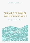 The Art and Power of Acceptance