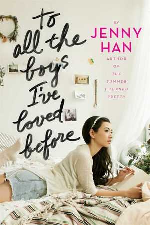 To All the Boys I've Loved Before