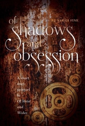 Of Shadows and Obsession