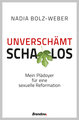 Unverschämt schamlos