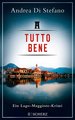 Tutto Bene - Ein Lago-Maggiore-Krimi