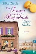 Die Frauen von der Purpurküste - Claires Schicksal