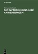 Die Inversion und ihre Anwendungen