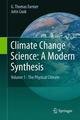 Climate Change Science: A Modern Synthesis