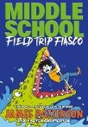 Middle School: Field Trip Fiasco