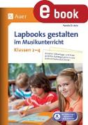 Lapbooks gestalten im Musikunterricht Kl. 2-4