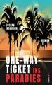 One-Way-Ticket ins Paradies