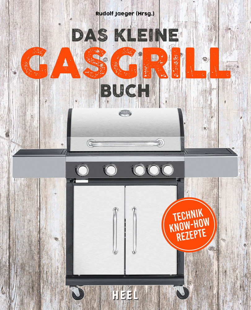 Das kleine Gasgrill-Buch