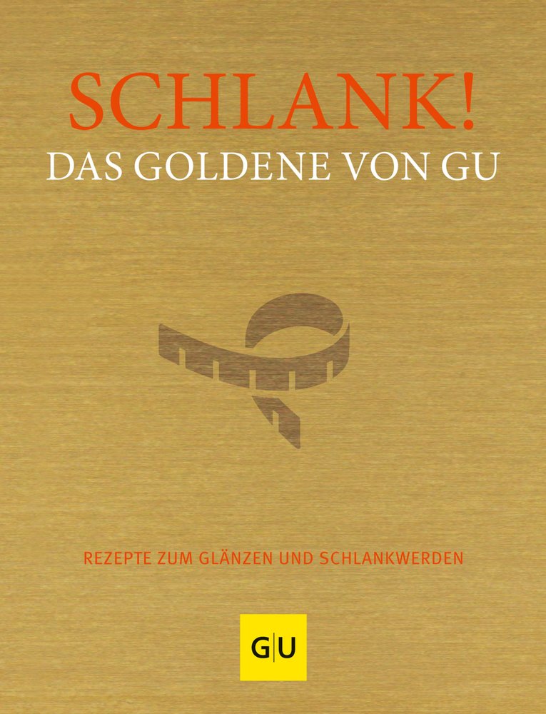 Schlank! Das Goldene von GU