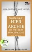 Führen ohne Hierarchie - das Ende eines Erfolgsrezepts