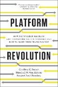 Platform Revolution: How Networked Markets Are Transforming the Economy and How to Make Them Work for You