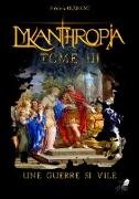 Lykanthropia - Tome 3