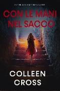 Con le Mani nel Sacco : un racconto (I Thriller di Katerina Carter)