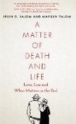 A Matter of Death and Life