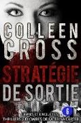 Stratégie de sortie épisode 6 (un thriller en 6 épisodes, #6)