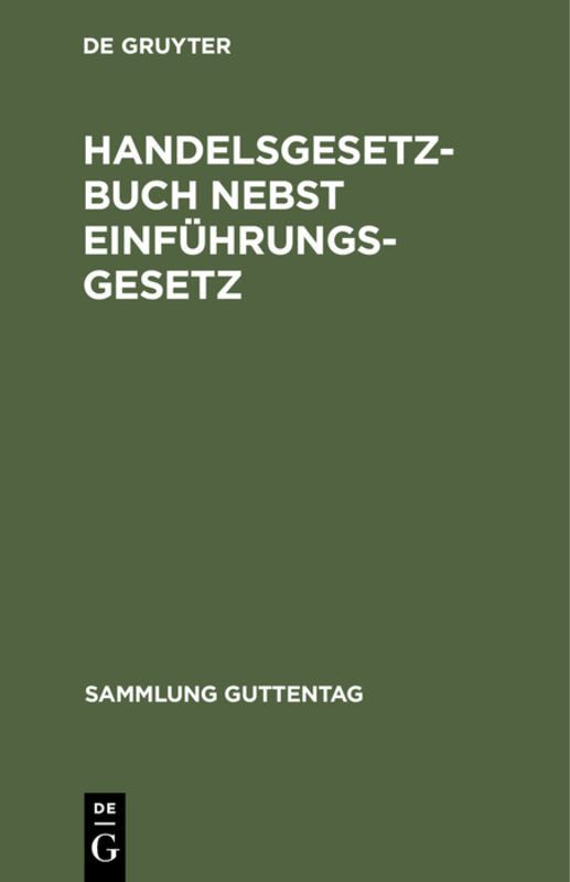 Handelsgesetzbuch nebst Einführungsgesetz