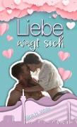 Liebe wagt sich