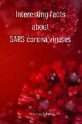 Interesting facts about SARS corona viruses