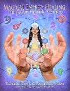 Magical Energy Healing: The Ruach Healing Method