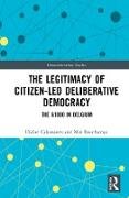 The Legitimacy of Citizen-led Deliberative Democracy