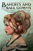 Bandits And Ball Gowns (Fairy Tales of the Magicorum, #5)