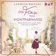 Die Frau von Montparnasse. Simone de Beauvoir und die Suche nach Liebe und Wahrheit