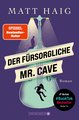 Der fürsorgliche Mr. Cave