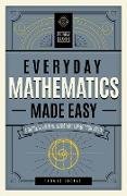 Everyday Mathematics Made Easy