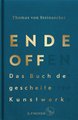 Ende offen - Das Buch der gescheiterten Kunstwerke