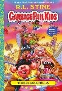 Thrills and Chills (Garbage Pail Kids Book 2)