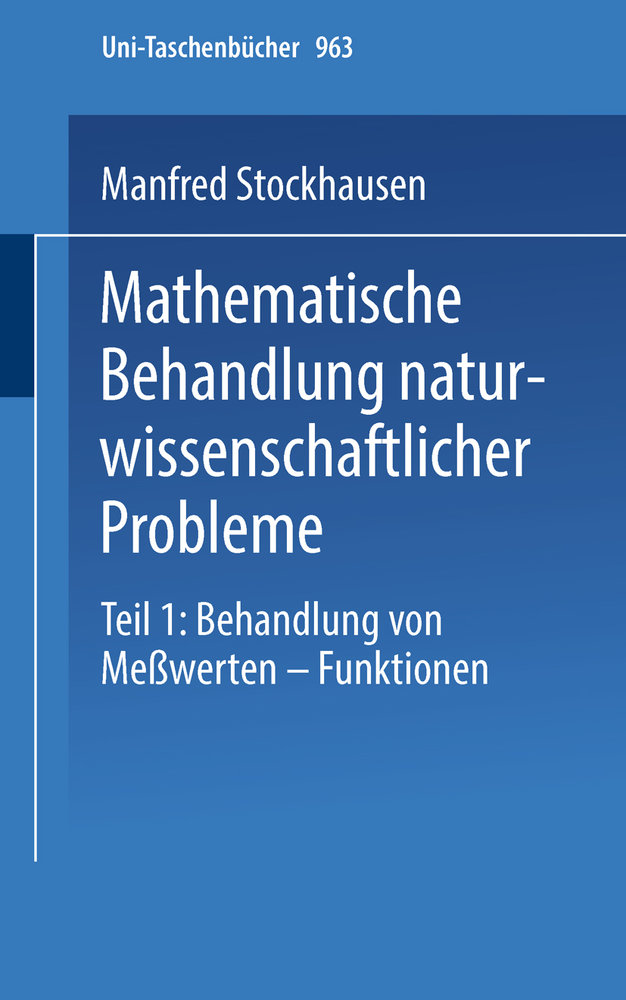 Mathematische Behandlung naturwissenschaftlicher Probleme